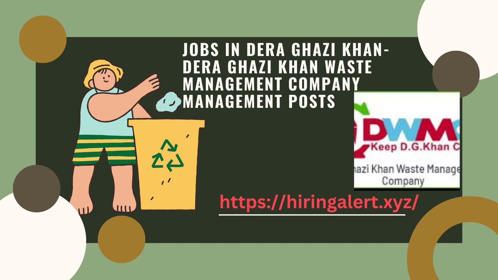 Jobs in Dera Ghazi khan-Dera Ghazi Khan Waste Management Company Management Posts