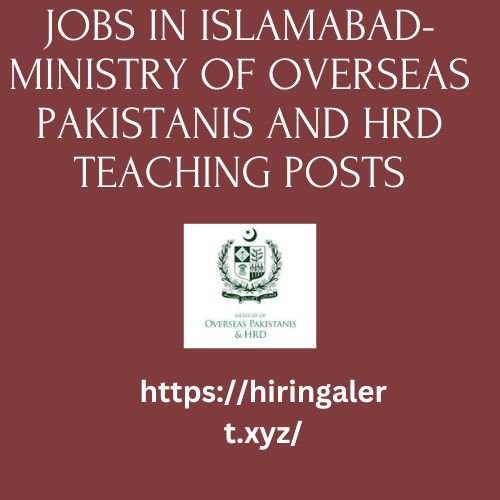 Jobs in Islamabad-Ministry of Overseas Pakistanis and HRD Teaching Posts