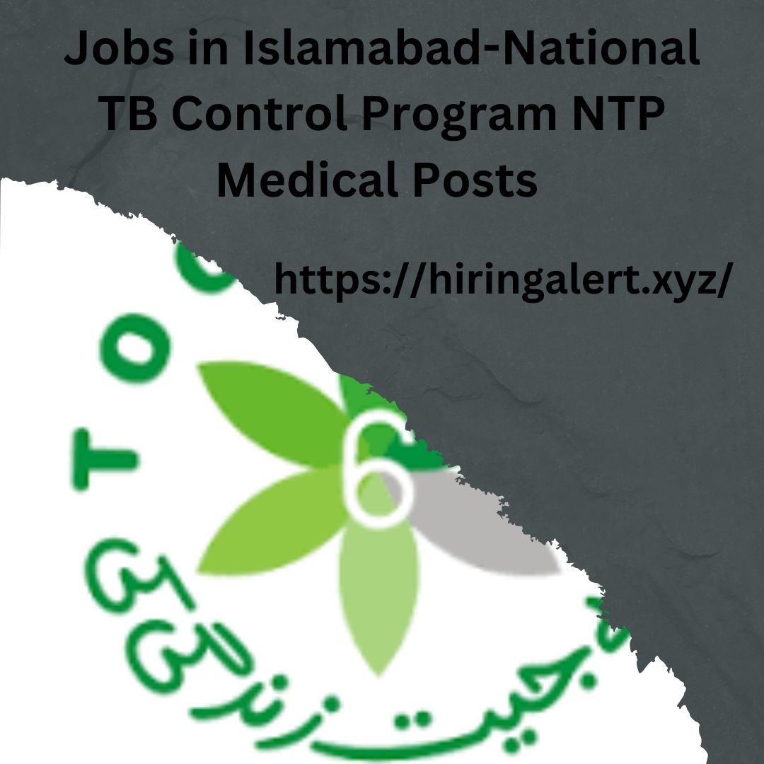 Jobs in Islamabad-National TB Control Program NTP Medical Posts 
