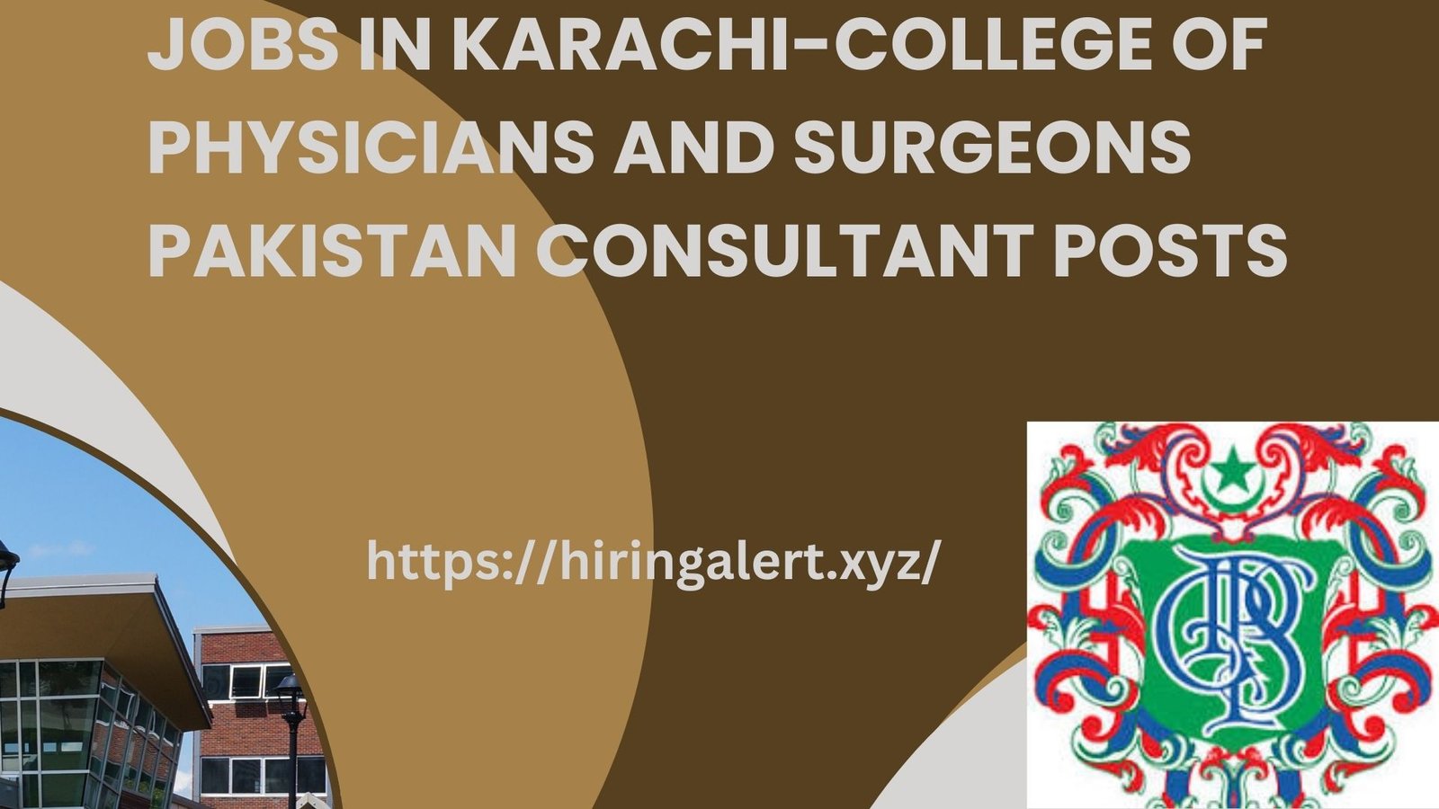 Jobs in Karachi-College of Physicians and Surgeons Pakistan Consultant Posts